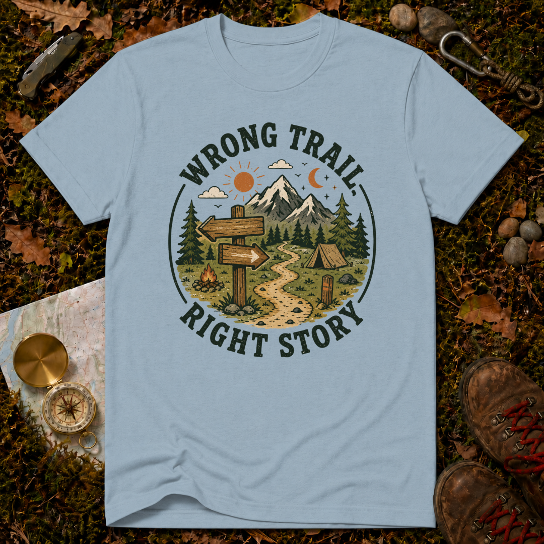 Wrong Trail, Right Story T-Shirt