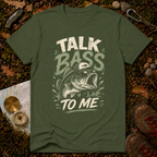 Talk Bass To Me T-Shirt