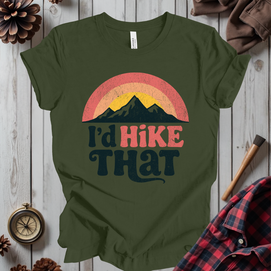 I'd Hike That T-Shirt