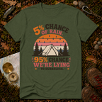 5% Chance of Rain T-Shirt