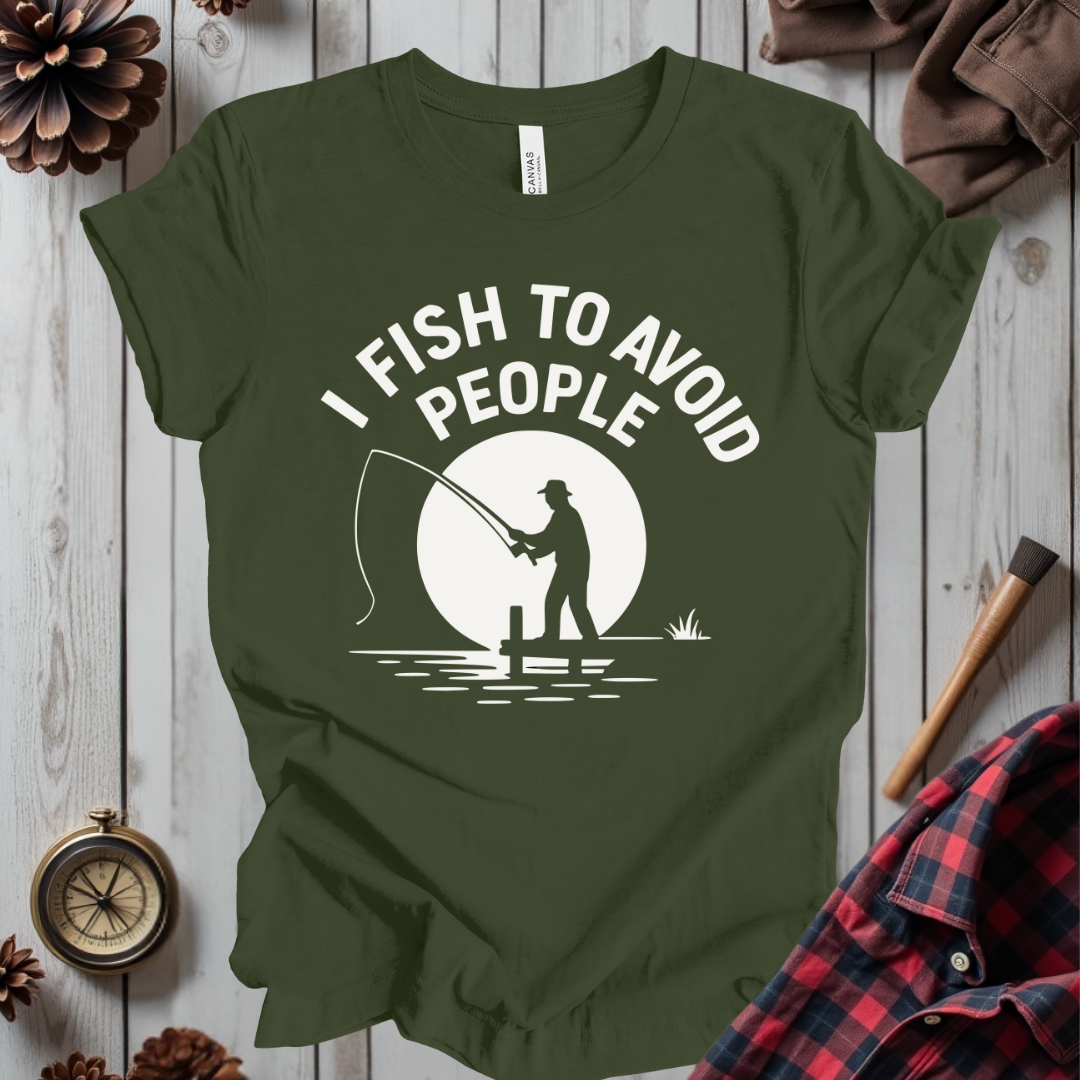 I Fish to Avoid People T-Shirt