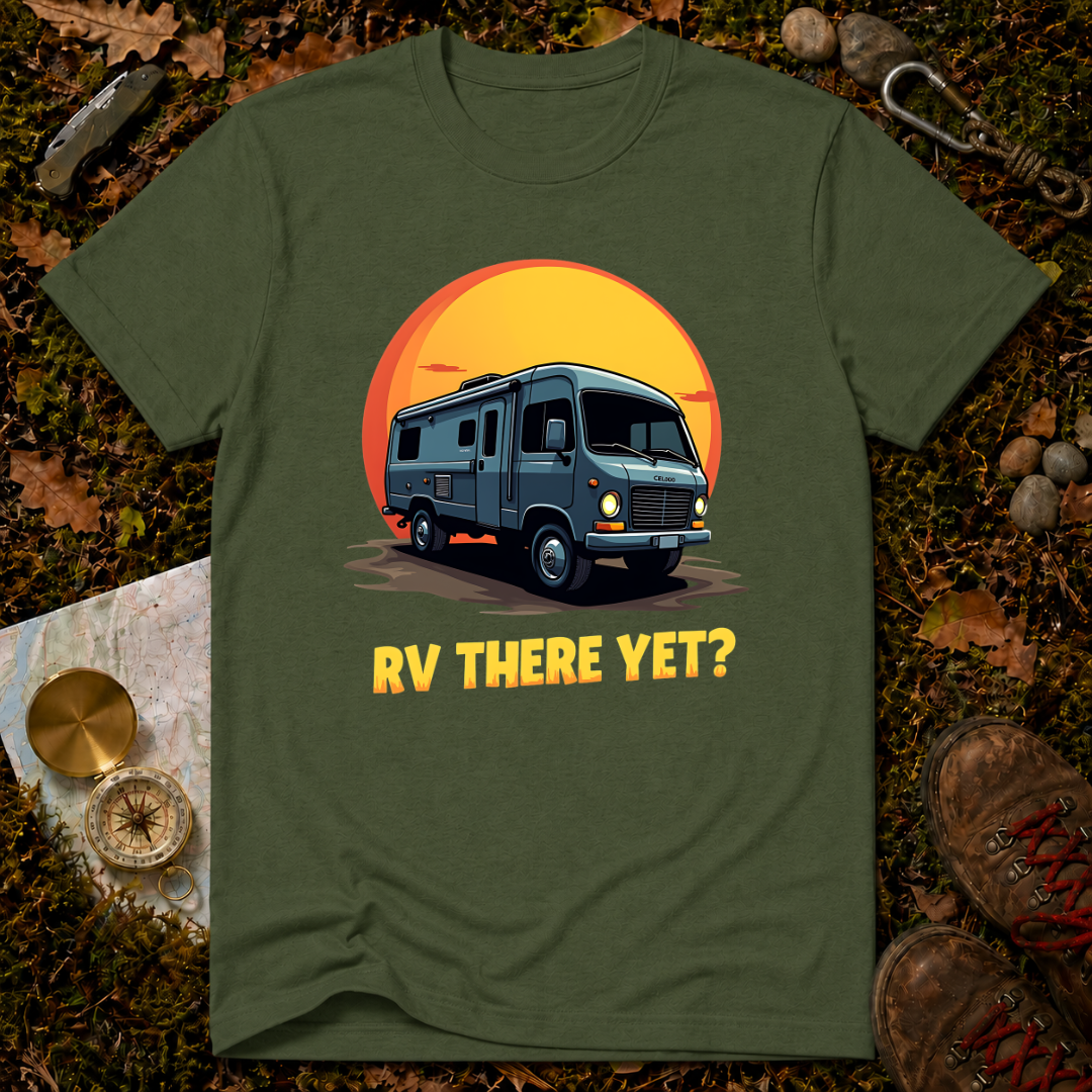 RV There Yet T-Shirt