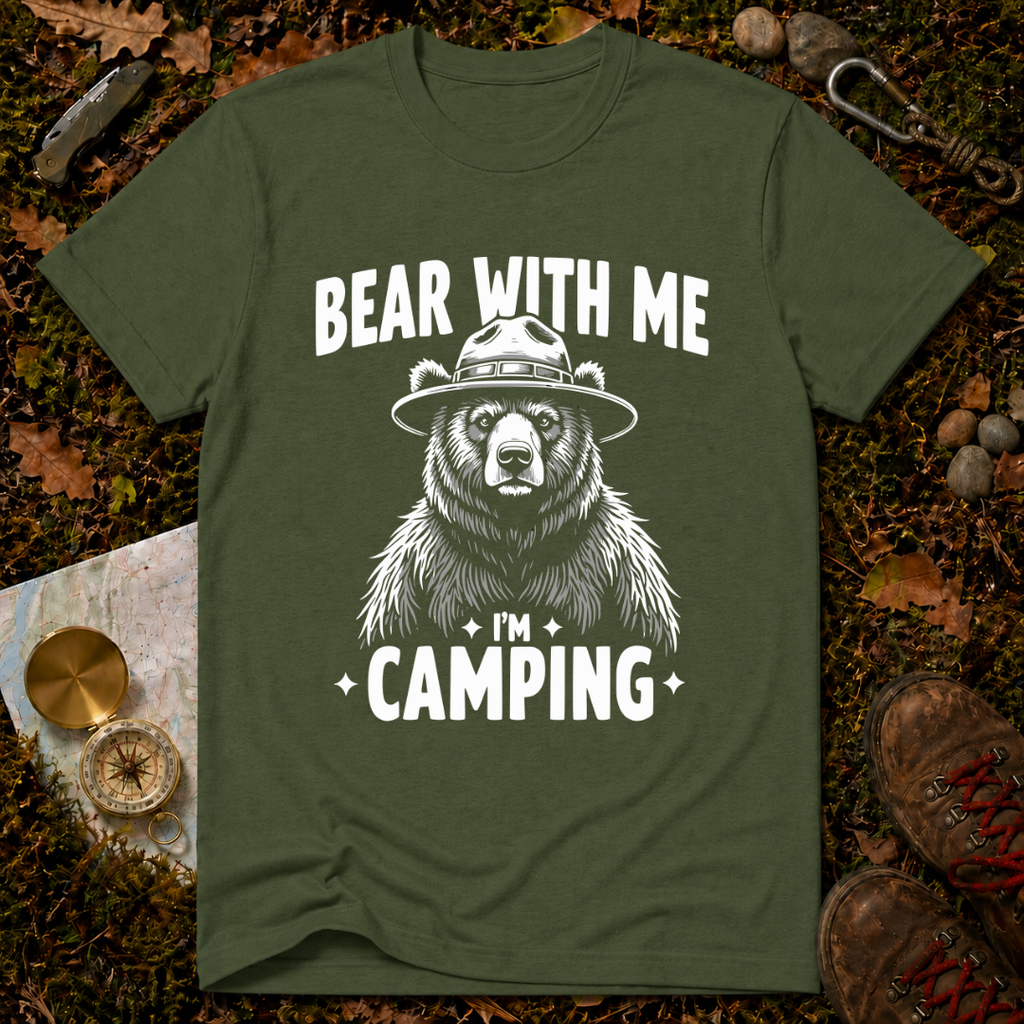 Bear With Me I'm Camping T-Shirt