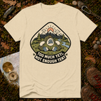 Too Much Yeti, Not Enough Tent T-Shirt