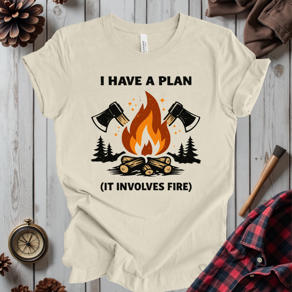I Have a Plan T-Shirt