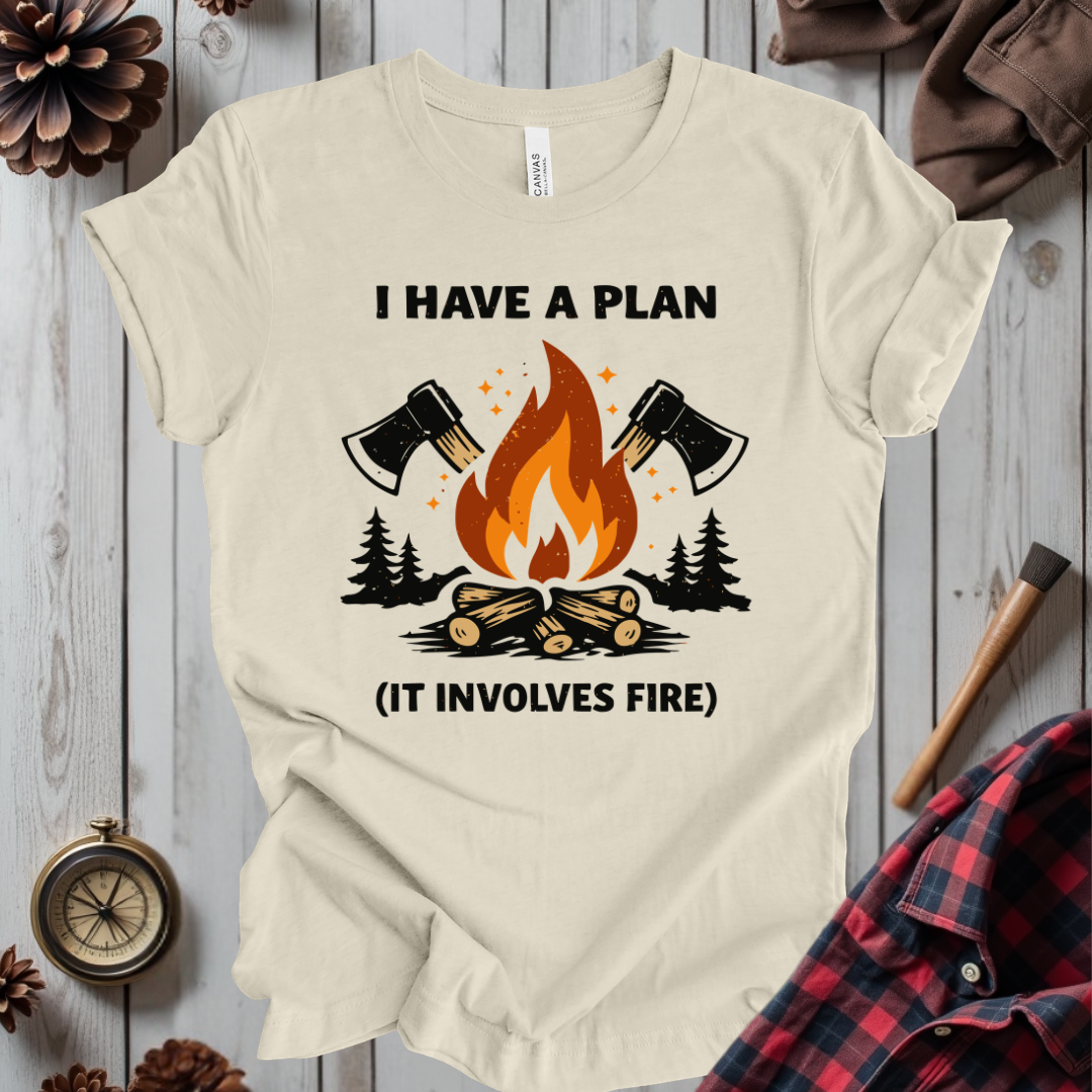 I Have a Plan T-Shirt