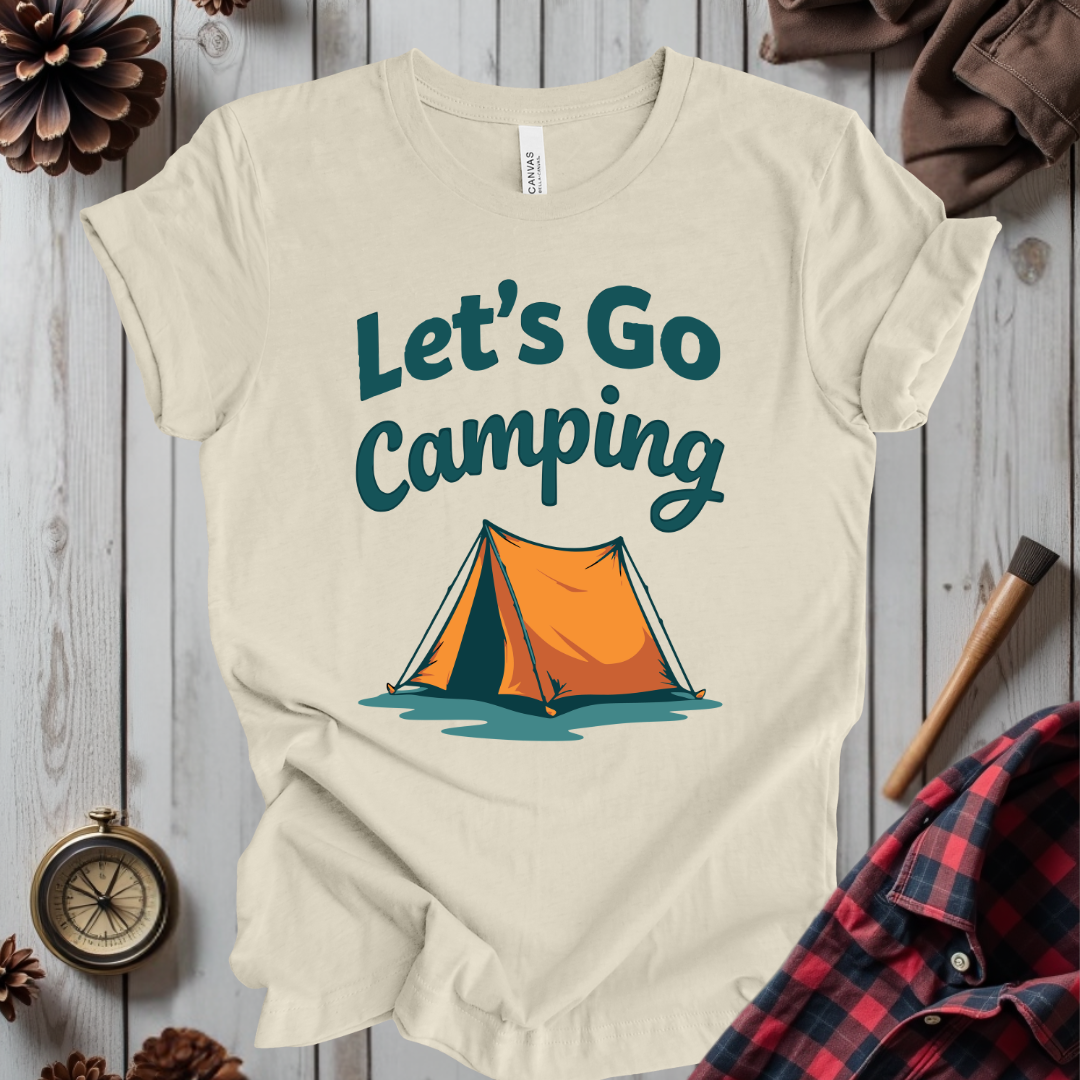 Let's Go Camping T-Shirt