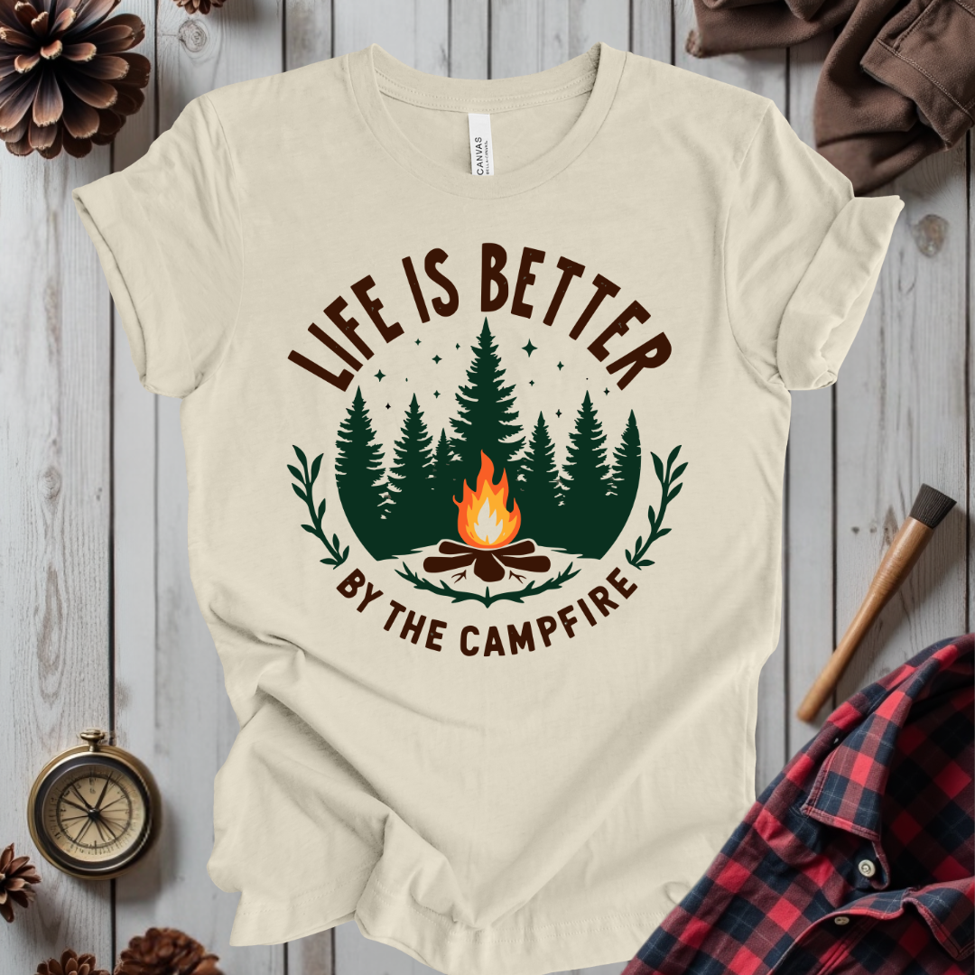 Life Is Better By The Campfire