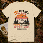 5% Chance of Rain T-Shirt