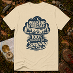 Weekend Forecast: 100% Chance of Camping T-Shirt