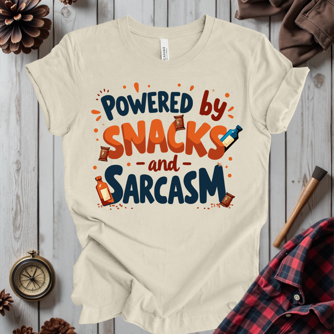 Powered By Snacks And Sarcasm T-Shirt