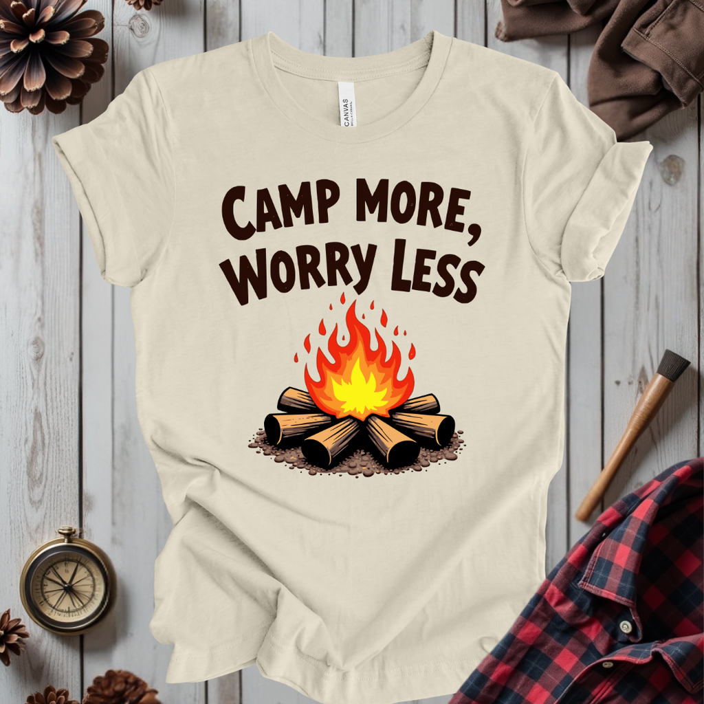 Camp More, Worry Less T-Shirt