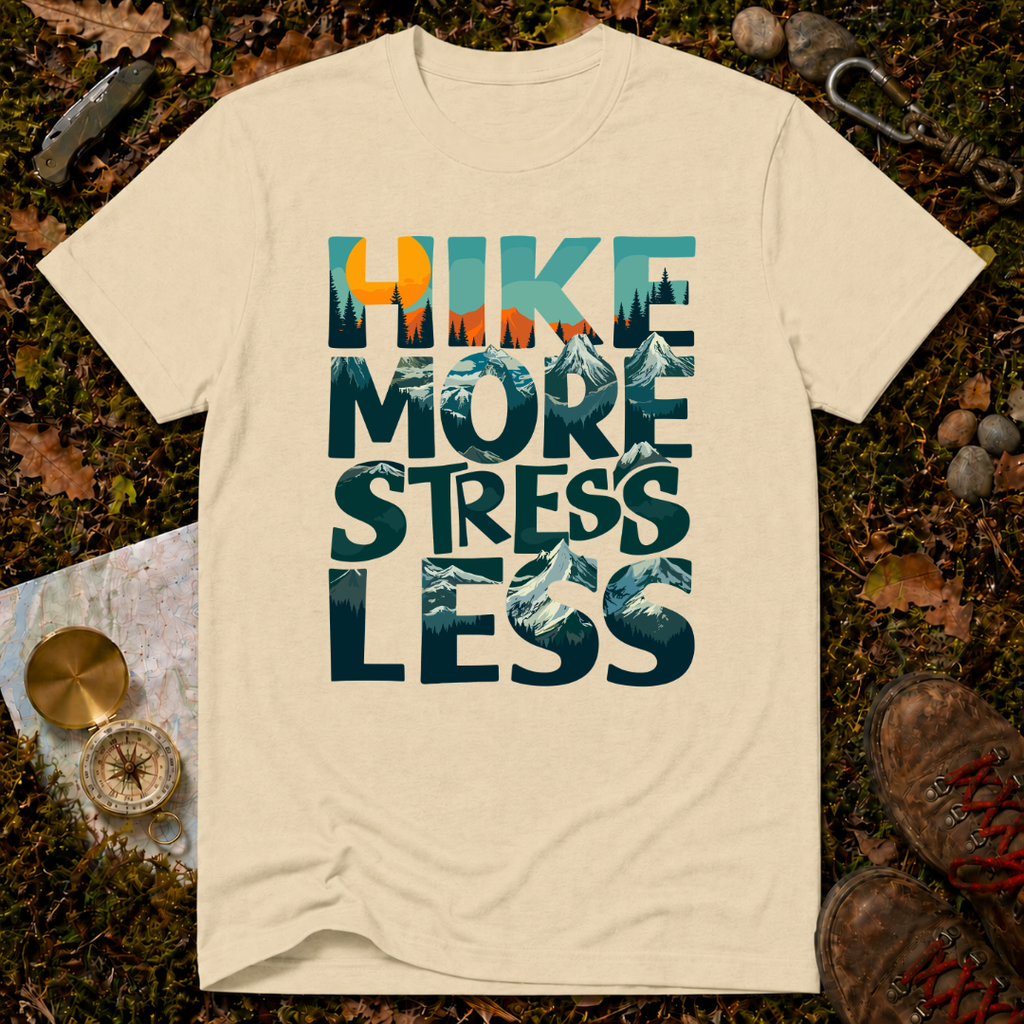 Hike More Stress Less T-Shirt