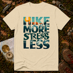 Hike More Stress Less T-Shirt