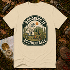 Roughing It Accidentally T-Shirt