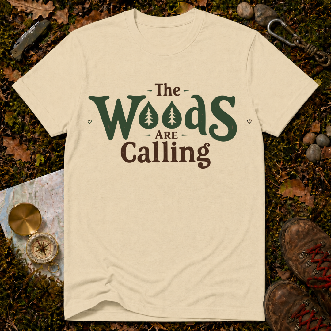 The Woods Are Calling T-Shirt