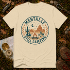 Mentally Still Camping T‑Shirt