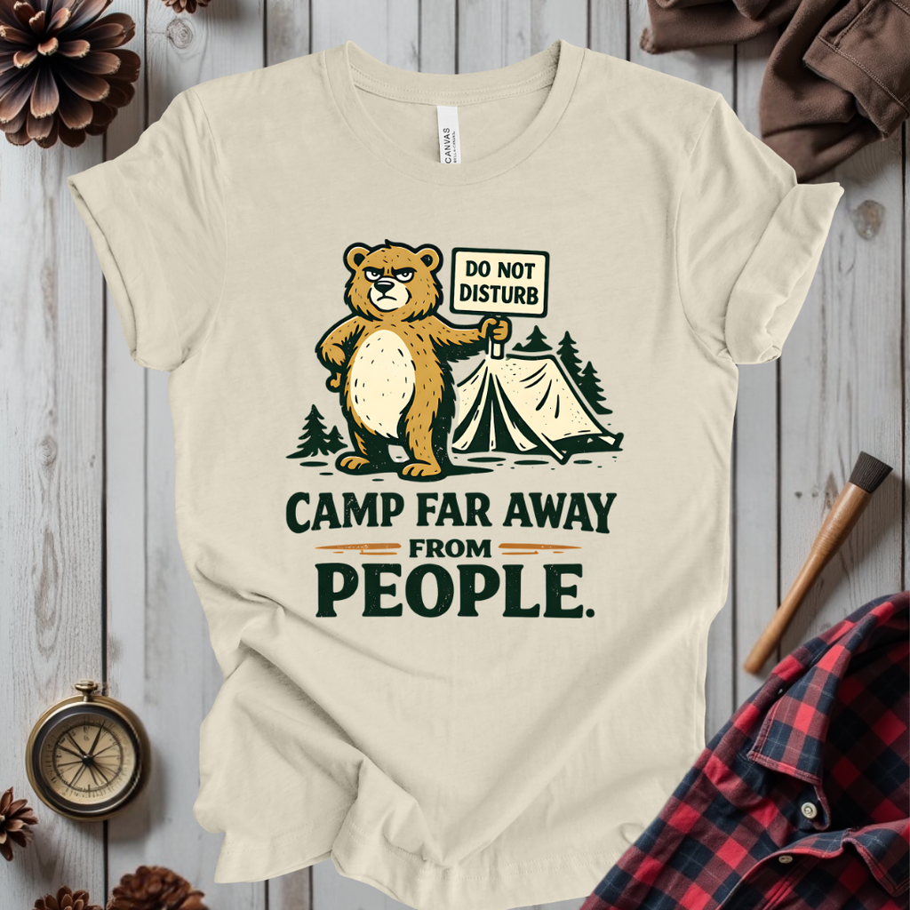 Camp Far Away From People T-Shirt