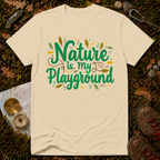Nature Is My Playground T-Shirt