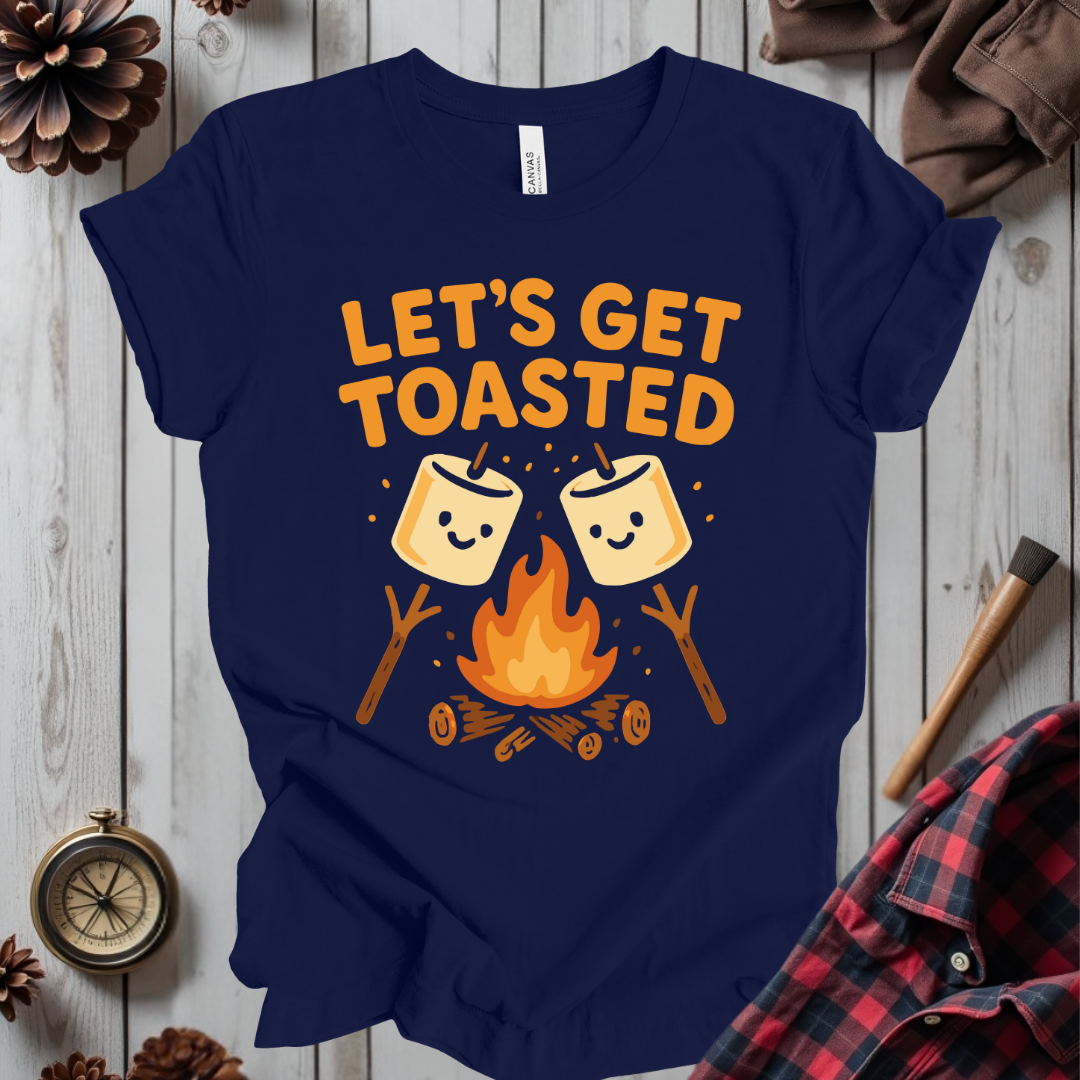 Let's Get Toasted T-Shirt