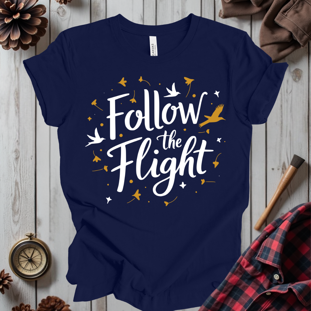 Follow The Flight T-Shirt
