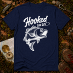 Hooked For Life T-Shirt