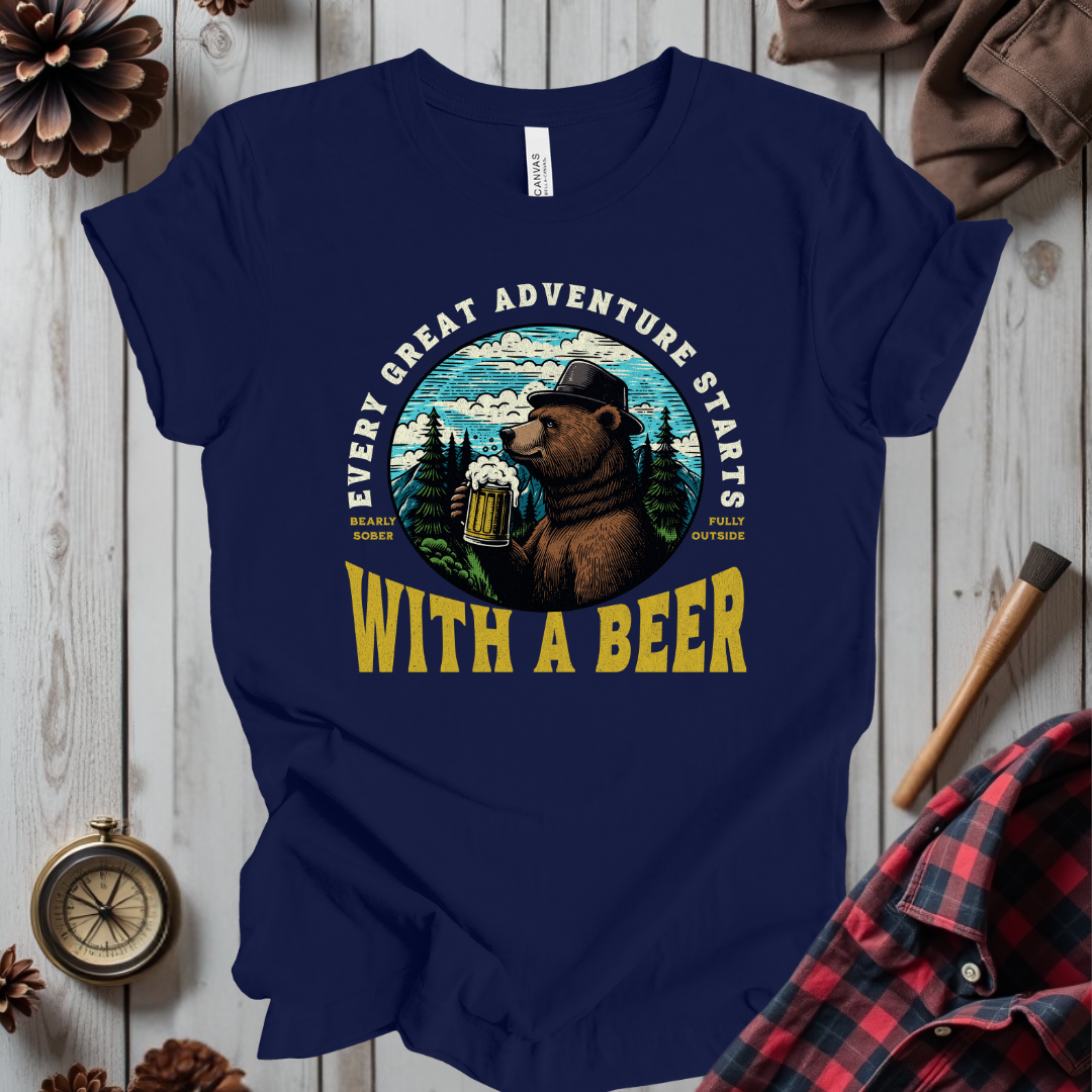 Every Great Adventure Starts With A Beer T-Shirt