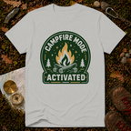 Campfire Mode Activated T-Shirt
