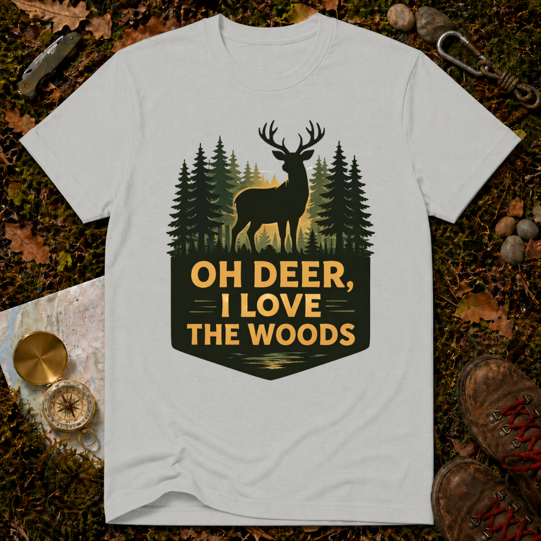 I Love The Woods T-Shirt