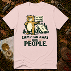 Camp Far Away From People T-Shirt