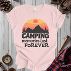 Camping Memories Last Forever