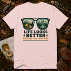 Life Looks Better Around The Campfire T-Shirt