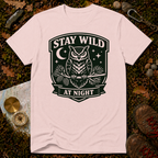 Stay Wild at Night Owl T-Shirt