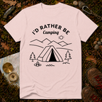 I'd Rather Be Camping T-Shirt