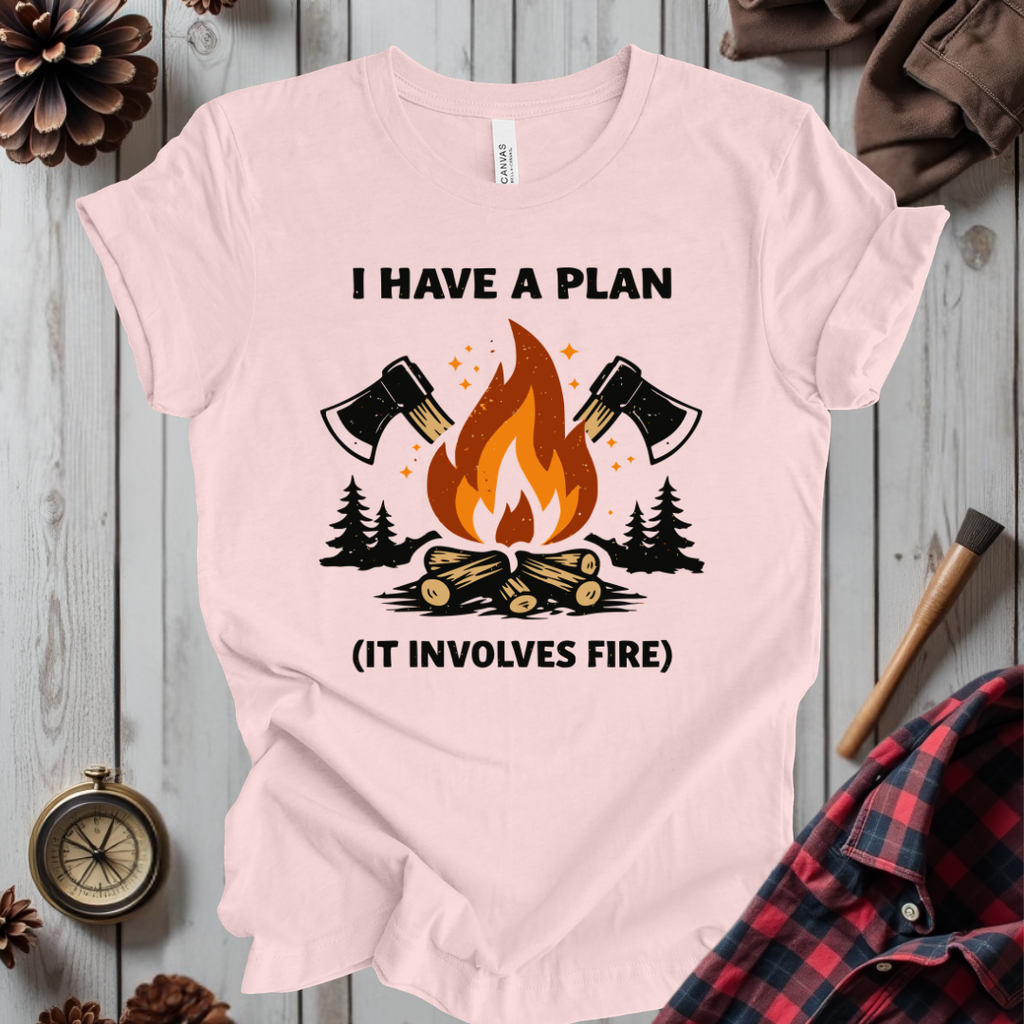 I Have a Plan T-Shirt