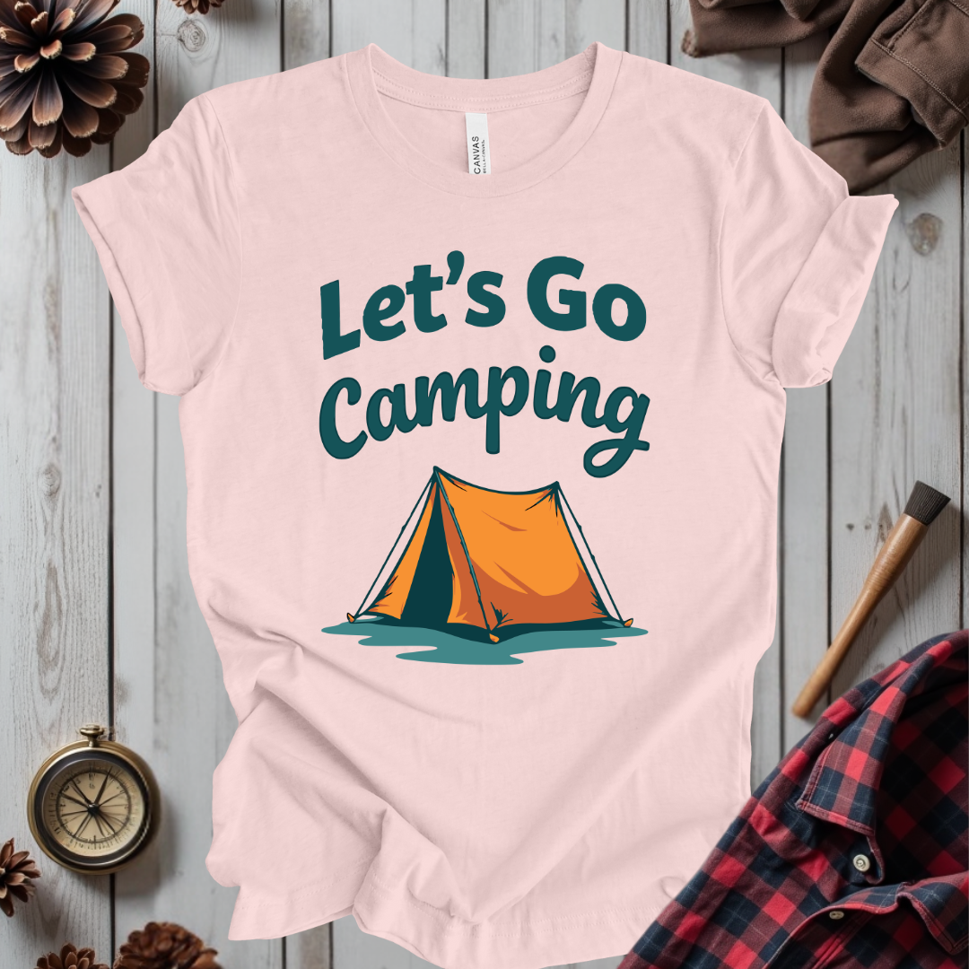 Let's Go Camping T-Shirt