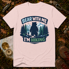 Bear With Me T-Shirt