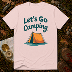 Let's Go Camping T-Shirt