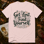 Get Lost, Find Yourself T-Shirt