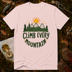 Climb Every Mountain T-Shirt