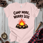 Camp More, Worry Less T-Shirt