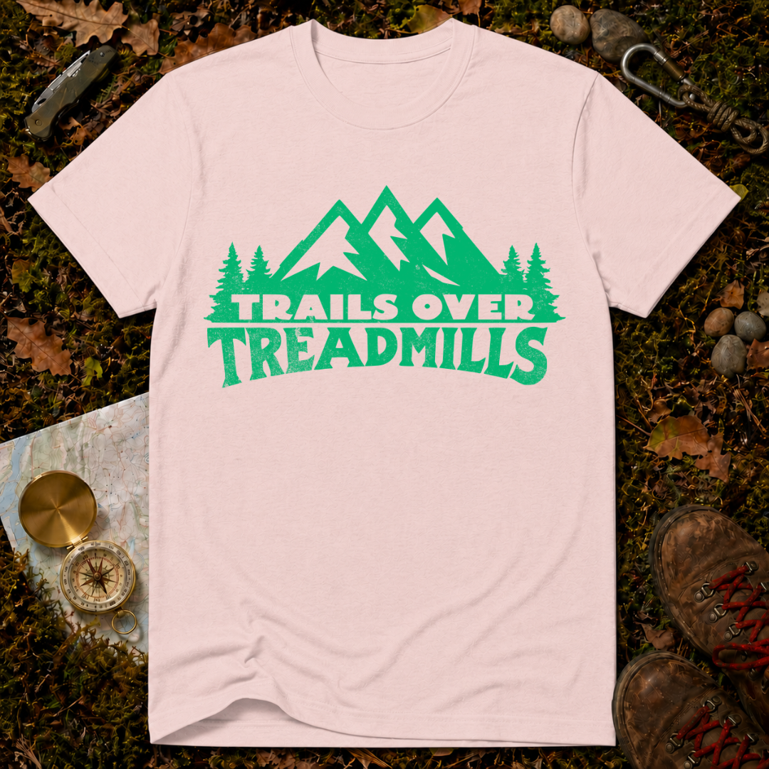 Trails Over Treadmills T-Shirt