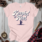 Keepin' It Reel T-Shirt