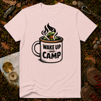 Wake Up and Camp T-Shirt