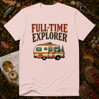 Full-Time Explorer T-Shirt