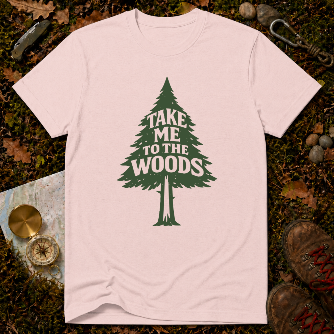Take Me to the Woods T-Shirt