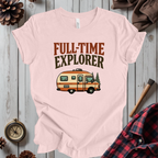Full-Time Explorer T-Shirt