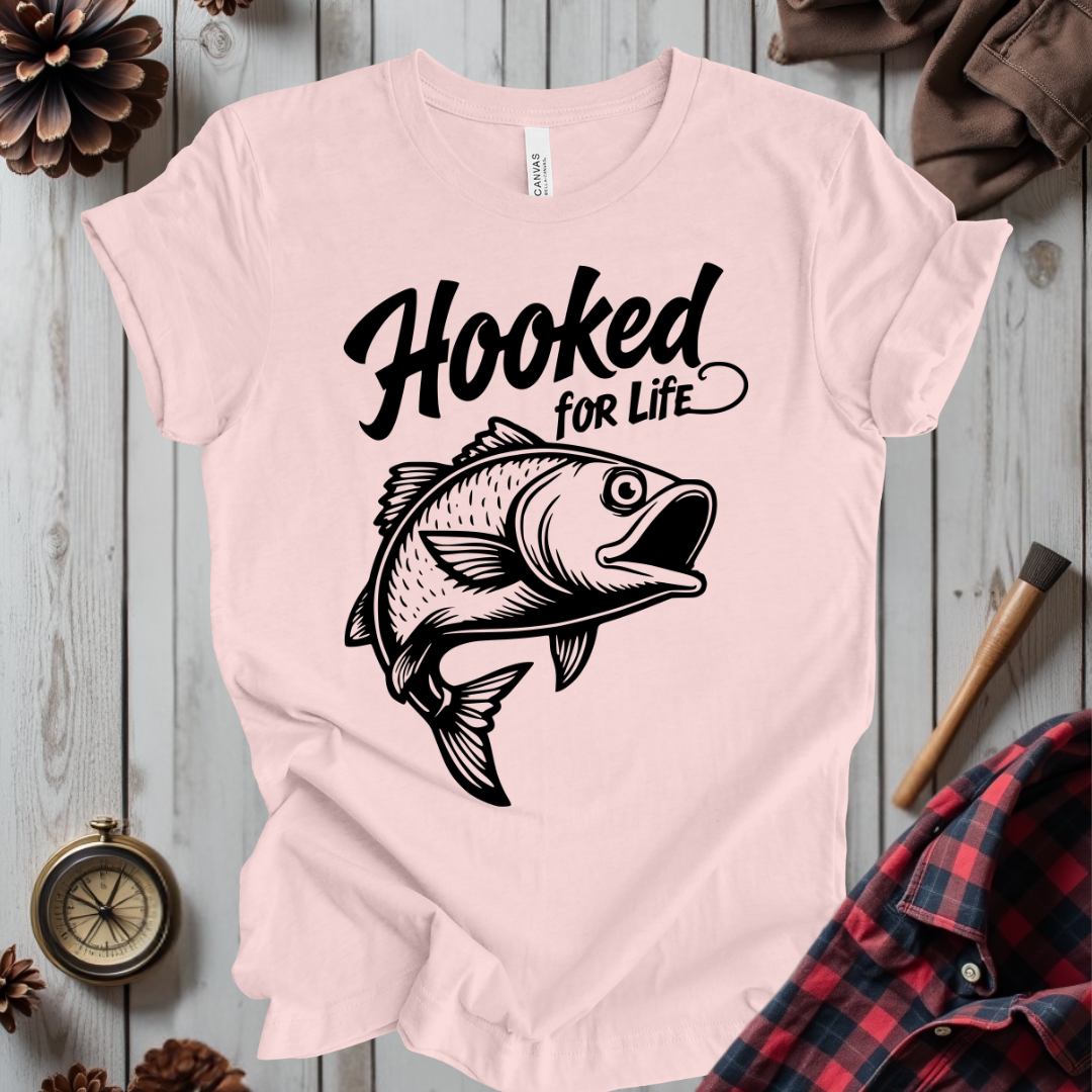 Hooked For Life T-Shirt