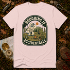 Roughing It Accidentally T-Shirt