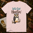Let's Get Hootin' T-Shirt